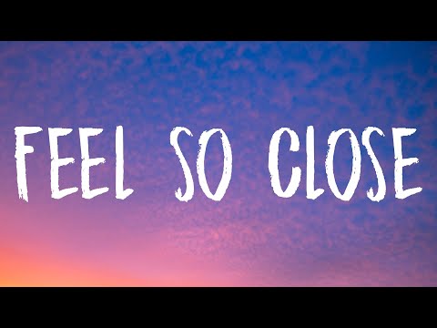Calvin Harris - Feel So Close (Lyrics)