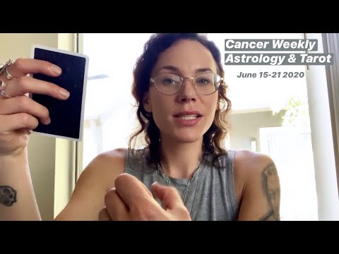 CANCER Weekly Astrology Horoscope & Tarot | June 15-21 2020