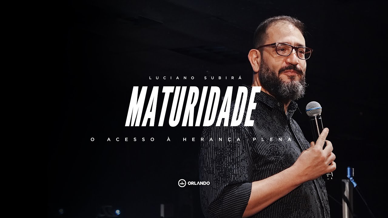 MATURIDADE - LUCIANO SUBIRÁ