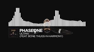 Phaseone &amp; Bone Thug-N-Harmony - Ultima