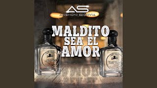 Maldito Sea El Amor