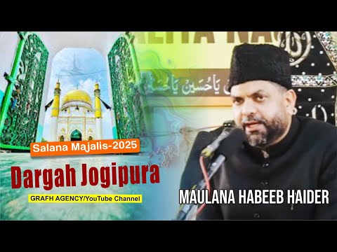 Maulana Habib Haider | Dargah Jogipura | Salana Majalis 2025 | Najaf-e-Hind | Jogipura