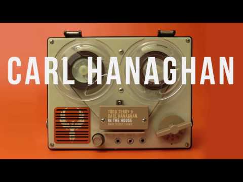 Todd Terry & Carl Hanaghan - In The House (Dirty Secretz remix) OUT NOW!