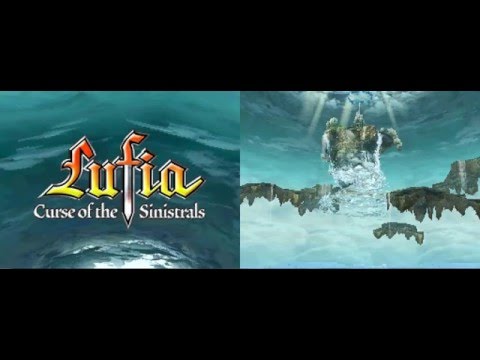 Part 1 - Lufia DS:  Curse of the Sinistrals