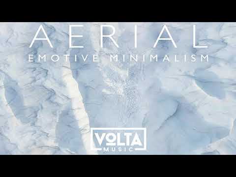 Volta Music | Aerial (2019) (Full Album) [Ambient,Emotional & Beautiful]