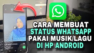 Download lagu Cara Membuat Story Whatsapp Pakai Lagu Di Android | Status Whatsapp Pakai Musik Terbaru 2025 mp3 Download lagu Cara Membuat Story Whatsapp Pakai Lagu Di Android | Status Whatsapp Pakai Musik Terbaru 2025 mp3