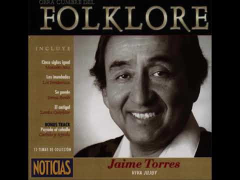 Viva Jujuy   Jaime Torres