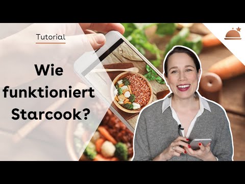 Wie funktioniert die App Starcook? [TUTORIAL]