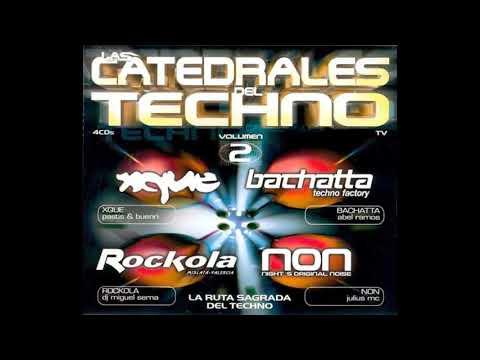 Las Catedrales del techno - Vol 2 - CD1 - Xque
