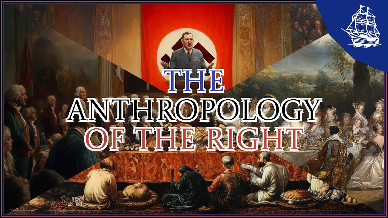 The Anthropology of the Right