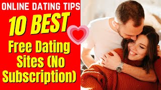 ❤️10 Best (COMPLETELY FREE) Dating Sites *No Subscription*  2024 #datingsites #free #nosubscription