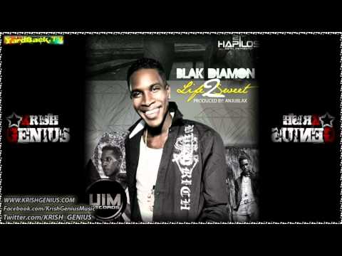 Blak Diamon - Life Too Sweet [Mar 2012]
