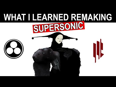WHAT I LEARNED WHILE REMAKING SUPERSONIC by SKRILLEX & NOISIA