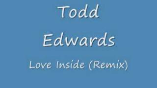 Todd Edwards - Love Inside (Sunshine Brothers Remix)
