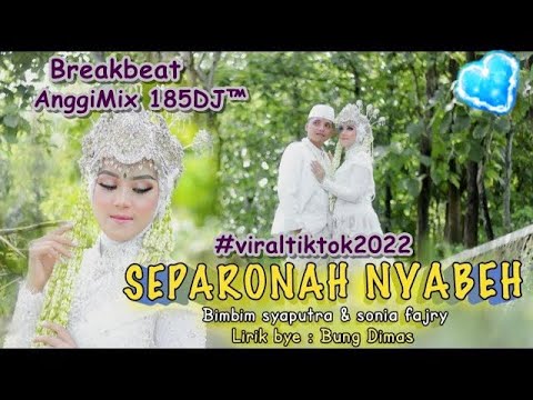 SAPARONAH NYABEH   BIMBIM FT SONIA FAJRI