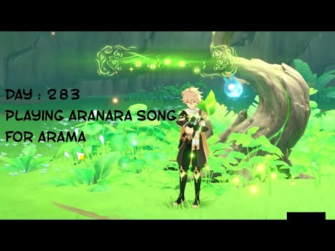 Day: 283 Playing Aranara song for Arama