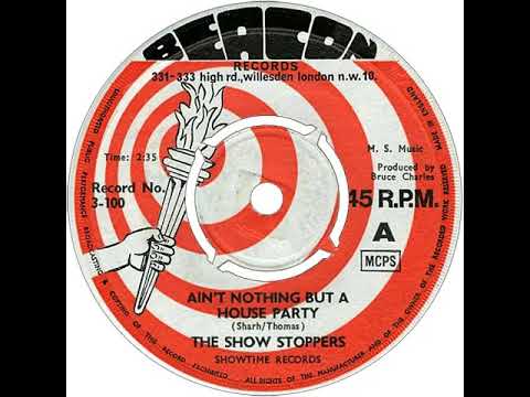 UK New Entry 1968 (56) The Show Stoppers - Ain't Nothing But A House Party