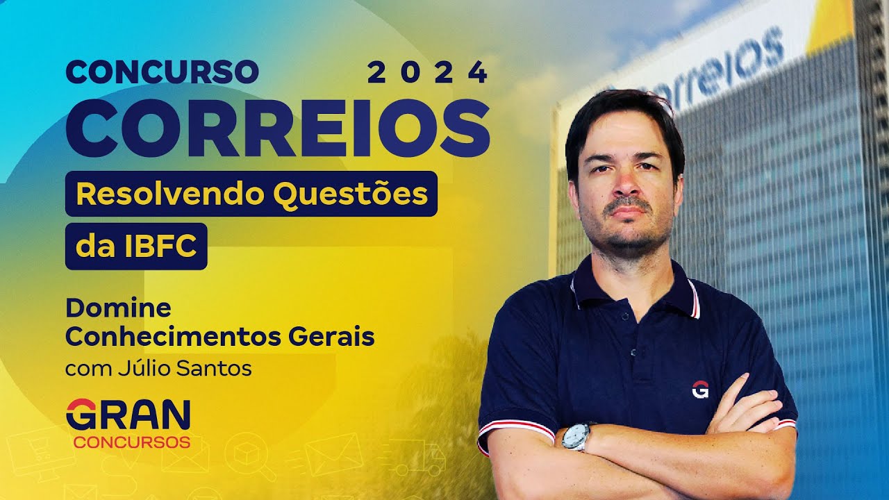 Correios 2024 | Domine Conhecimentos Gerais Resolvendo Questões da IBFC