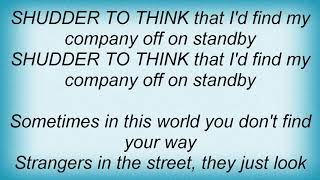 Tegan And Sara - Shudder To Think Lyrics