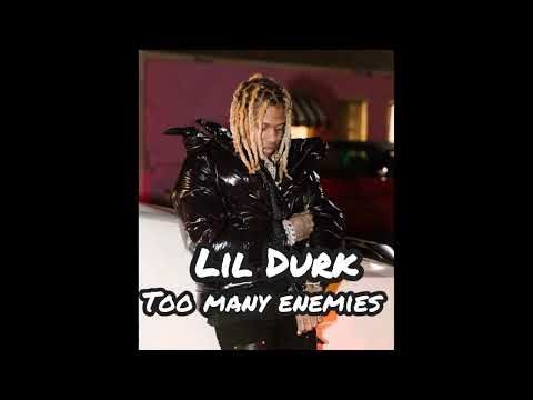 Lil Durk - Too Many Enemies (unreleased) 