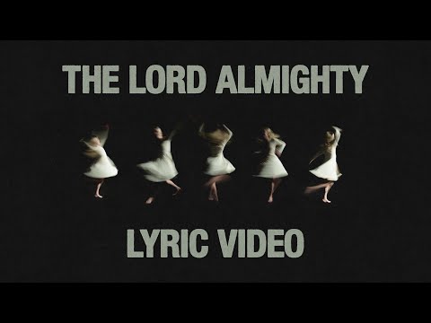 Video thumbnail for The Lord Almighty (Live)