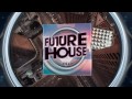 Future House Vol. 1 (Official Trailer)