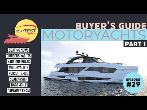 Buyer's Guide to Motoryachts: Part 1 - Episode #29 of BoatTEST Reports