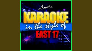 Someone to Love (In the Style of East 17) (Karaoke Version)