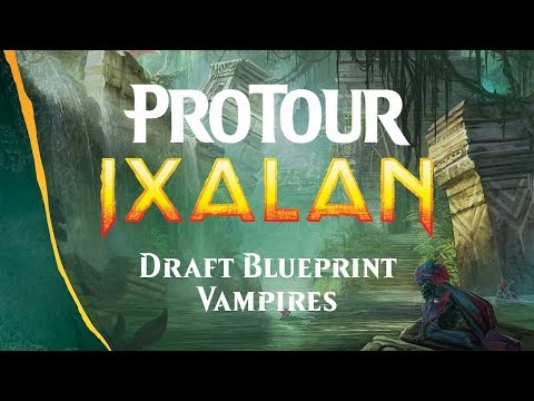 Pro Tour Ixalan Draft Blueprint: Vampires