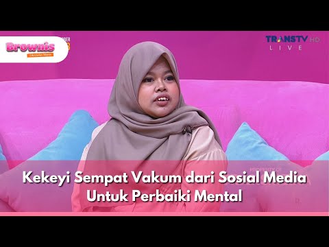 Kekeyi Sempat Vakum dari Sosial Media Untuk Perbaiki Mental - BROWNIS (23/10/25) P1