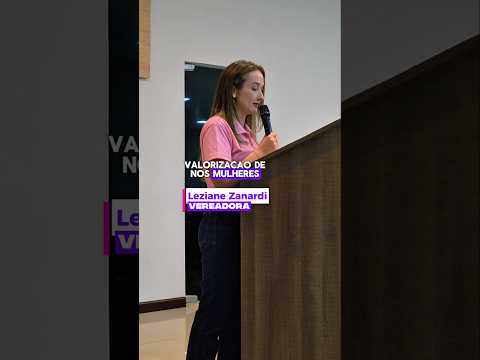 Leziane exalta aprovação da criação da Procuradoria da Mulher na Câmara Municipal