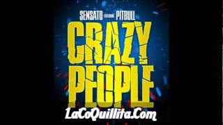 Sensato Del Patio Ft Pitbull - Crazy People