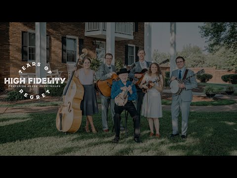 High Fidelity (feat. Jesse McReynolds), "Tears of Regret"  [OFFICIAL MUSIC VIDEO]