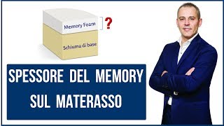 Quanto deve essere lo spessore del memory sul materasso