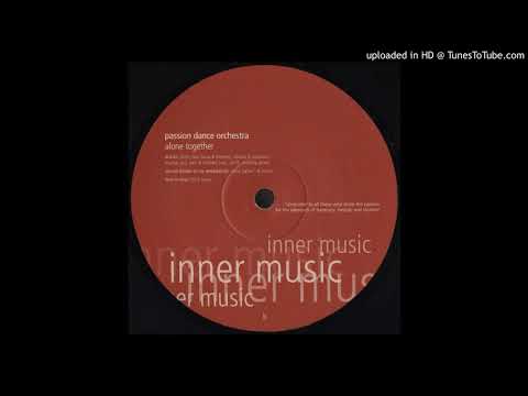 Passion Dance Orchestra - Alone Together