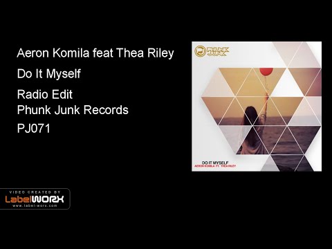Aeron Komila feat Thea Riley - Do It Myself (Radio Edit)