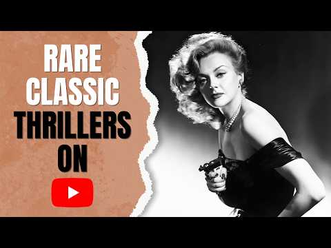 15 Free on YouTube Right Now: Rare Classic Thrillers (Before They Disappear)