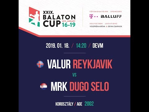 XXIX. BALATON CUP 14:20  VALUR RAYKJAVIK 2002 - MRK DUGO SELO 2002