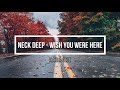 Neck Deep - Wish You Were Here [Karaoke With Lyrics] [HQ]