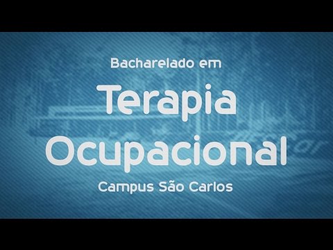 Que Curso eu Faço? Terapia Ocupacional - UFSCar - São Carlos