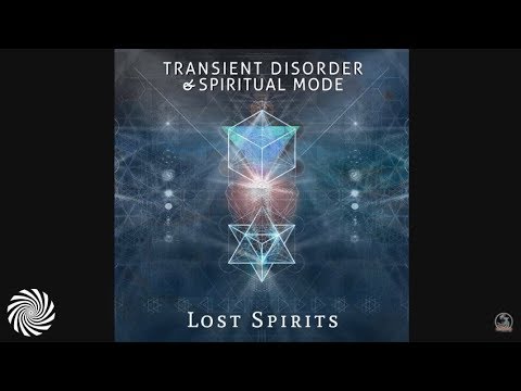 Transient Disorder & Spiritual Mode - Lost Spirits