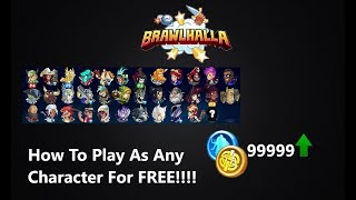 Brawlhalla How To Unlock Any Character For Free!!!!!!