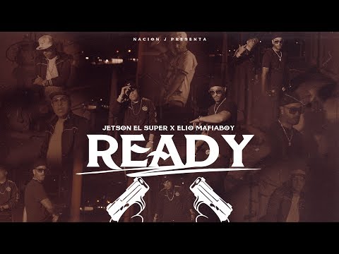 Jetson El Super ❌ Elio Mafia - Ready [Official Video]
