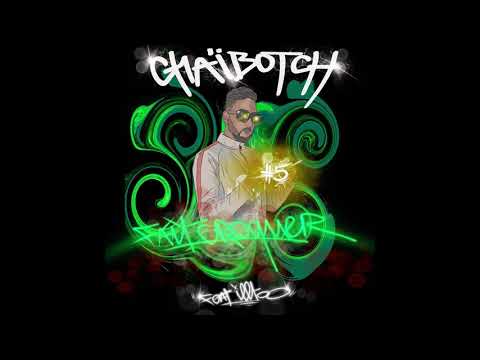 Chaibotch - Fais Croquer Feat ILLTOO ( 05/30 )