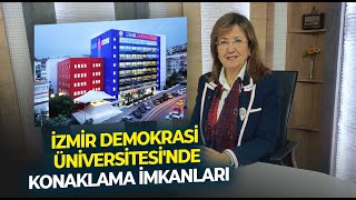 İzmir Demokrasi Üniversitesi'nde konaklama imkanları