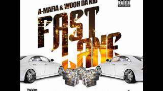 A-Mafia & Wooh Da Kid - Fast Lane (Prod By A-Million)