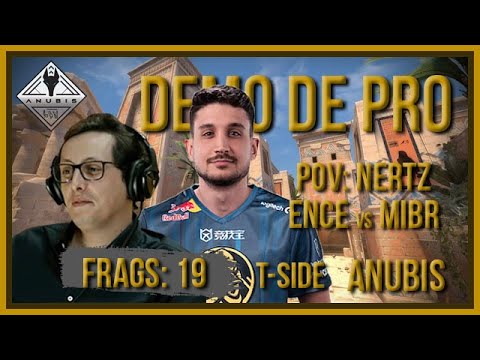 [PT] zorlaK Analisa: PoV NERTZ - ENCE vs MIBR - ANUBIS (T-SIDE) [Demo de Pro]
