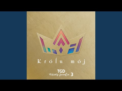 Królu mój / Wszystko Tobie