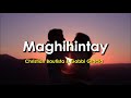 Maghihintay Lyrics - Christian Bautista & Gabbi Garcia