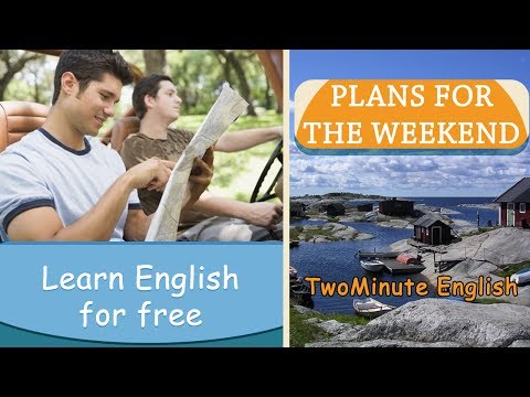 週末の予定 - 英語での会話の基礎 - バケーションのための英語フレーズ (Plans for the weekend - Basics of English Speaking - English Phrases For Vacations)